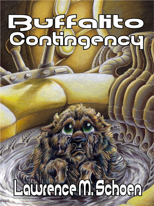 Title details for Buffalito Contingency by Lawrence M. Schoen - Available